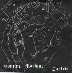 The Skeptix : Routine Machine - Curfew